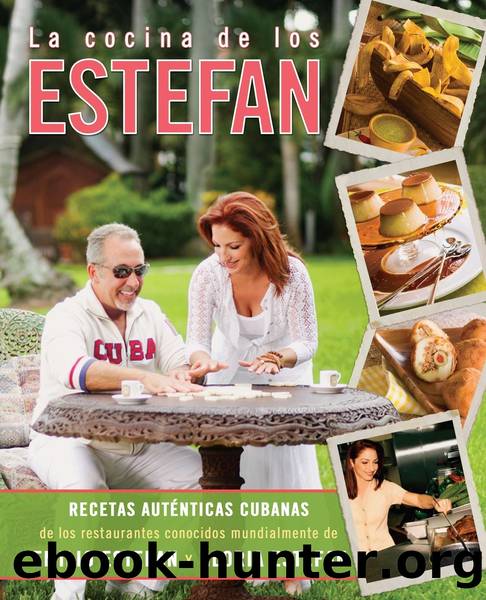 La cocina de los Estefan by Emilio Estefan Gloria Estefan