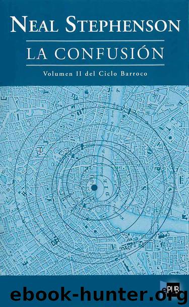 La confusión by Neal Stephenson