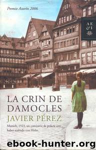 La crin de Damocles by Javier Perez