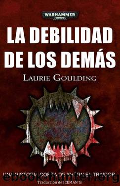 La debilidad de los demÃ¡s by L. J. Goulding