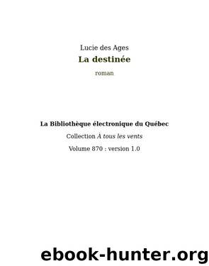 La destinée by Lucie des Ages