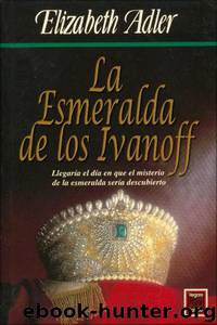 La esmeralda de los Ivanoff(c.1) by Elizabeth Adler