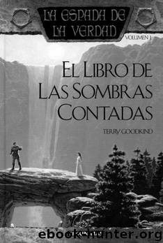 La espada de la verdad 01 by Goodkind Terry