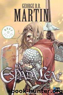 La espada leal by George R. R. Martin