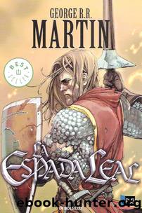 La espada leal by Martin George R .R
