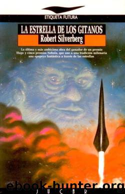 La estrella de los gitanos by Robert Silverberg