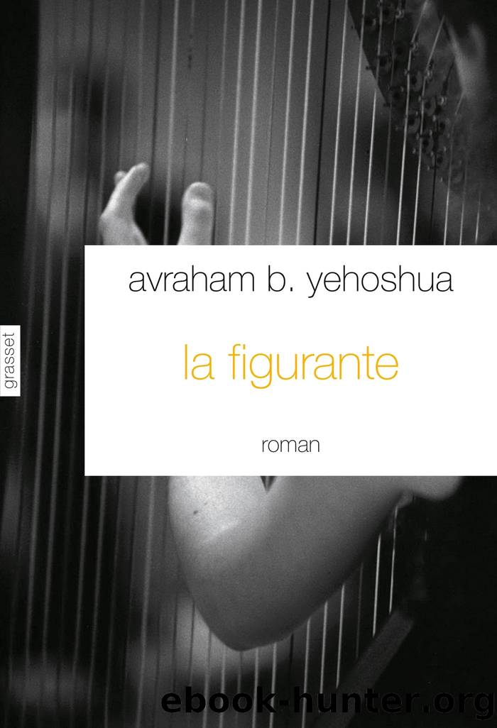 La figurante by avraham b. yehoshua