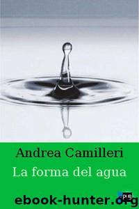 La forma del agua by Andrea Camilleri