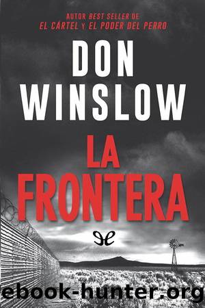 La frontera by Don Winslow
