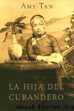 La hija del curandero(c.1) by Amy Tan