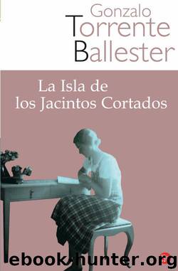 La isla de los jacintos cortados by Gonzalo Torrente Ballester