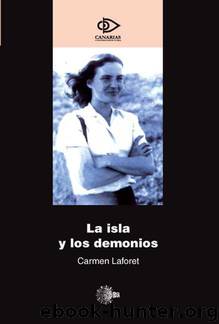 La isla y los demonios by Carmen Laforet
