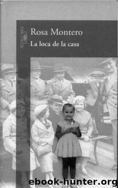 La loca de la casa by Montero Rosa