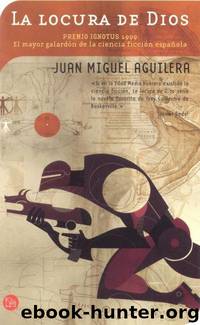 La locura de Dios(c.2) by Juan Miguel Aguilera