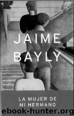 La mujer de mi hermano by Bayly Jaime