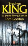 La petite fille qui aimait Tom Gordon by Stephen King