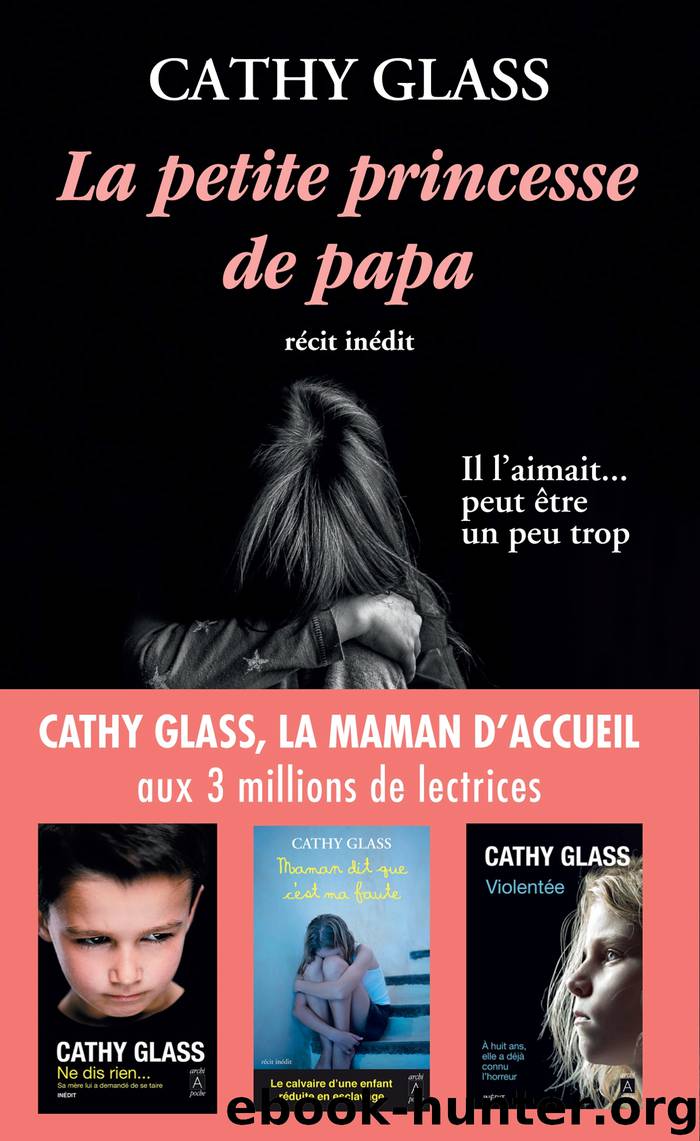 La petite princesse de papa by Cathy Glass