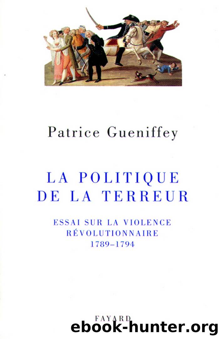 La politique de la Terreur by Patrice Gueniffey