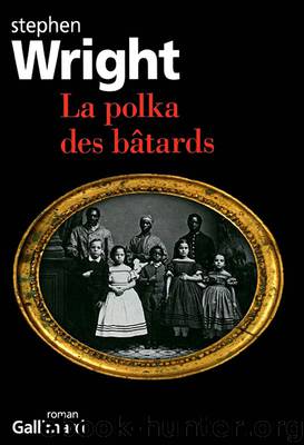 La polka des bâtards by Wright Stephen