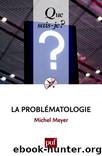La problematologie by Meyer Michel