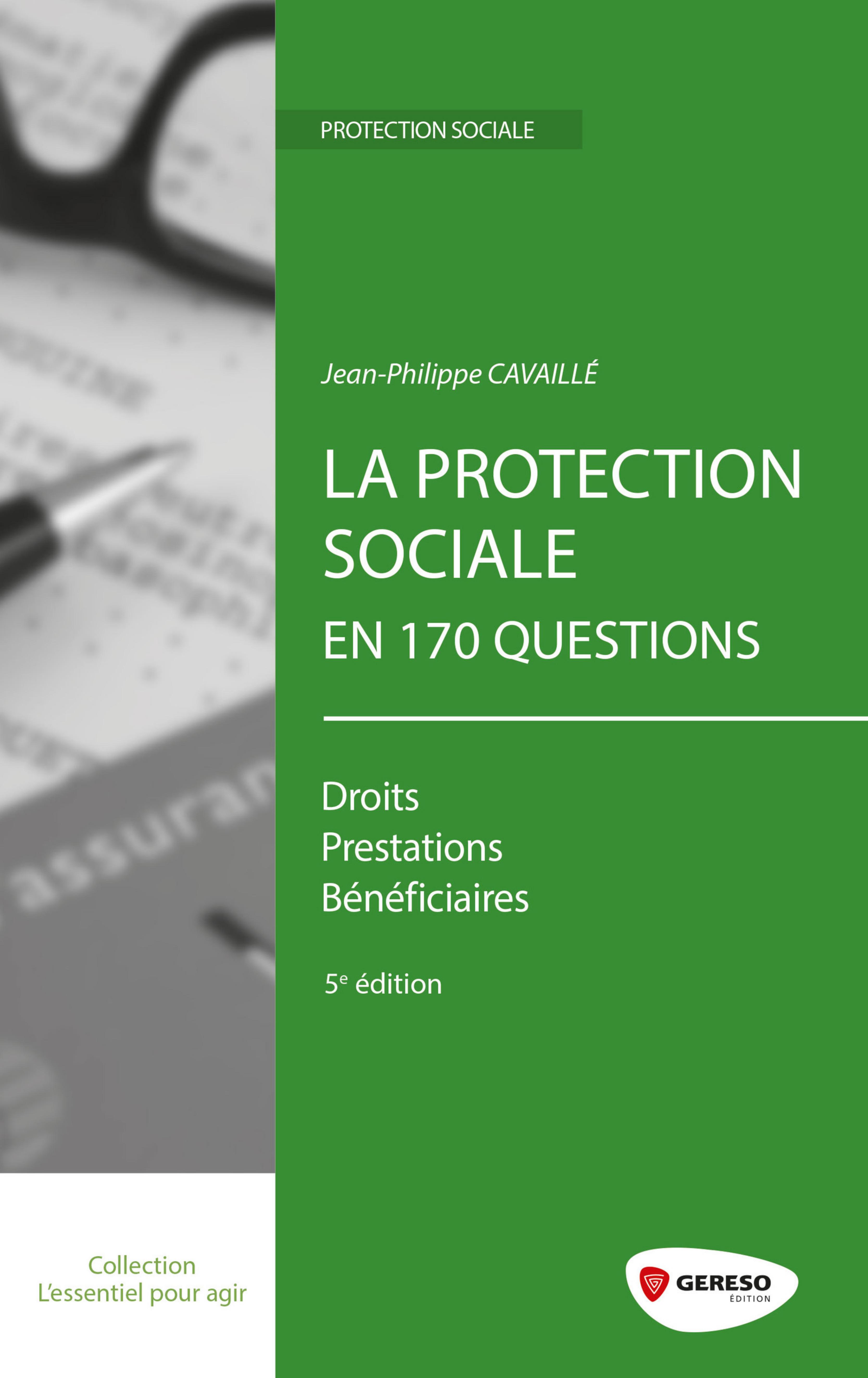 La protection sociale en 170 questions. by Cavaillé Jean-Philippe