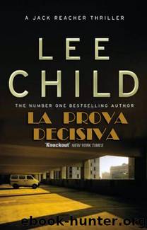 La prova decisiva by Lee Child