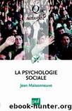 La psychologie sociale by Maisonneuve Jean