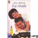 La rivale by Nora Roberts