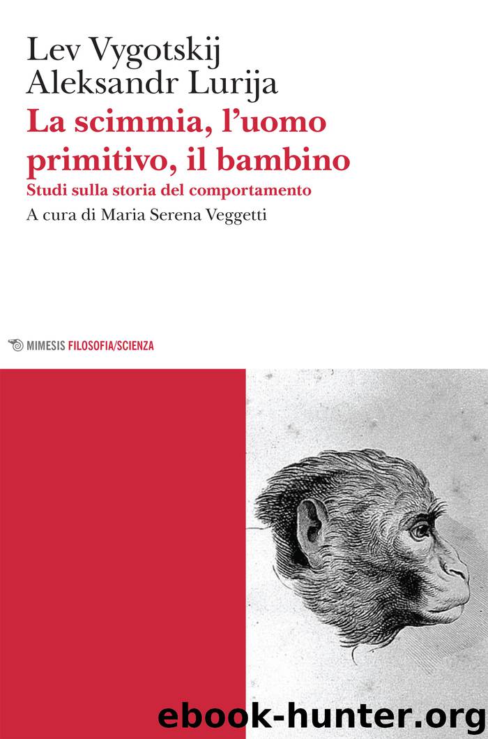 La scimmia, l’uomo primitivo, il bambino by Lev Vygotskij & Aleksandr Lurija