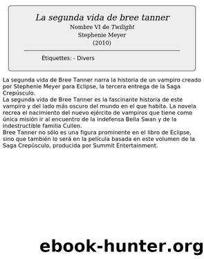 La segunda vida de bree tanner by Stephenie Meyer