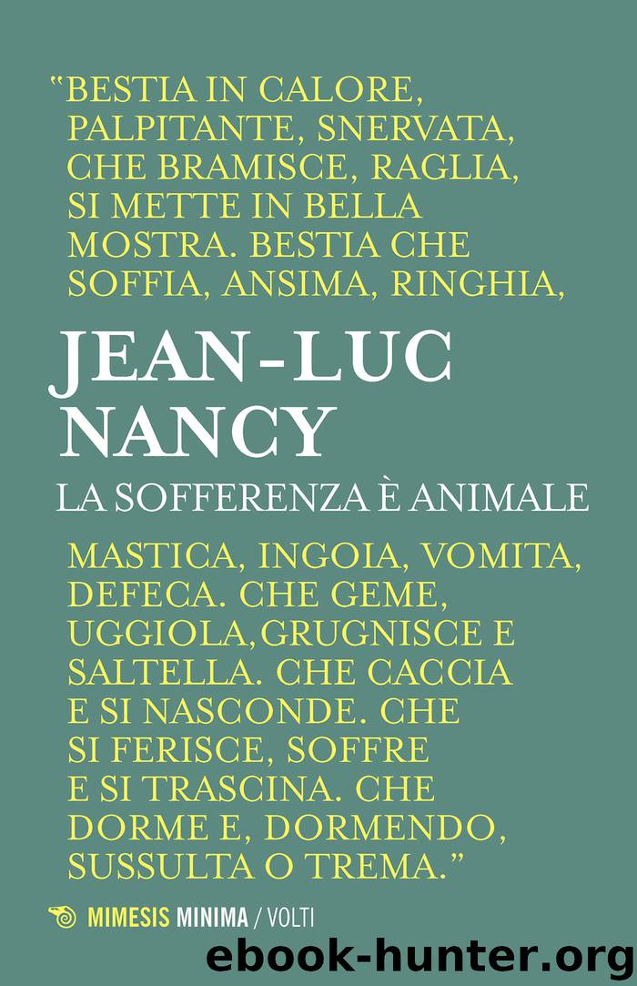 La sofferenza è animale (Mimesis) by Jean-Luc Nancy