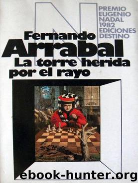 La torre herida por el rayo(c.2) by Fernando Arrabal