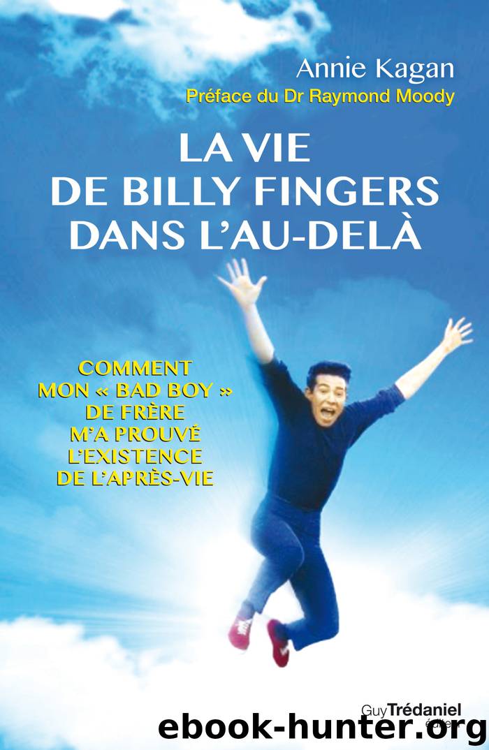 La vie de Billy Fingers dans l'au-delà by Annie Kagan