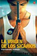 La virgen de los sicarios by Fernando Vallejo