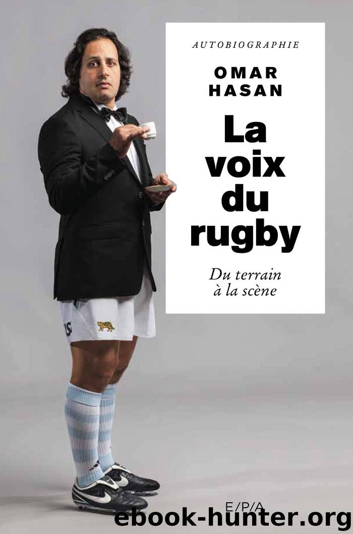 La voix du rugby, Omar Hasan by omar hasan cathy robin