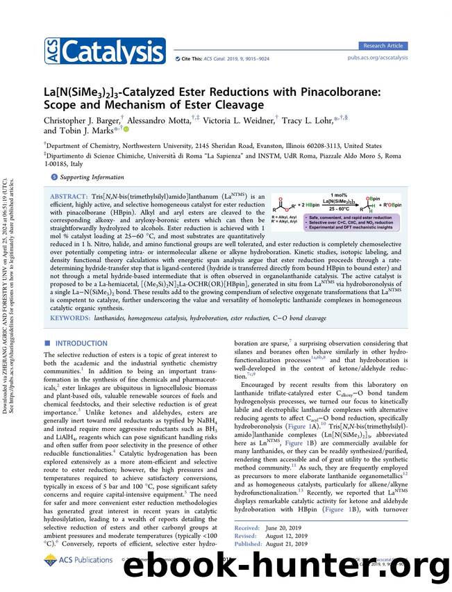 La[N(SiMe3)2]3-Catalyzed Ester Reductions with Pinacolborane: Scope and Mechanism of Ester Cleavage by Christopher J. Barger Alessandro Motta Victoria L. Weidner Tracy L. Lohr & Tobin J. Marks