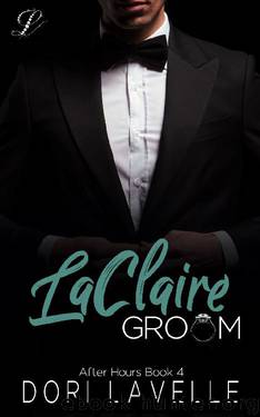 LaClaire Groom (After Hours Book 4) by Dori Lavelle