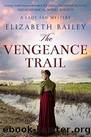 LaFaM09 - The Vengeance Trail by Bailey Elizabeth