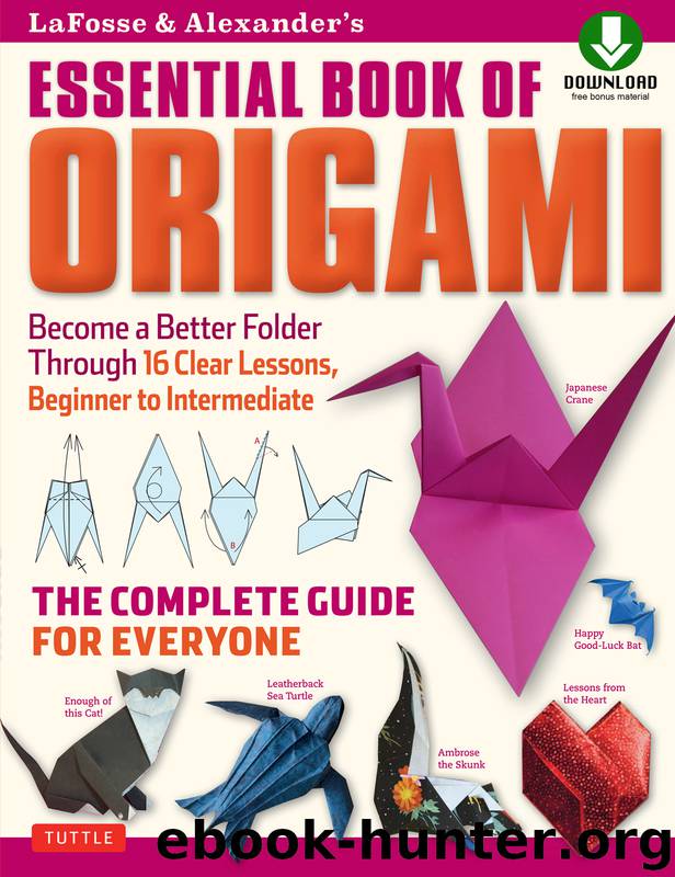 LaFosse & Alexander's Essential Book of Origami by Michael G. Lafosse & Richard L. Alexander
