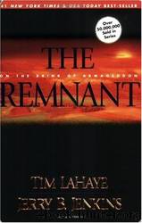 LaHaye, Tim - Left Behind 13 - The Remnant by LaHaye Tim