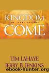 LaHaye, Tim - Left Behind 16 - Kingdom Come by LaHaye Tim