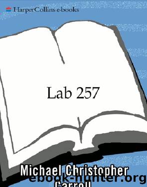 Lab 257 by Michael C. Carroll