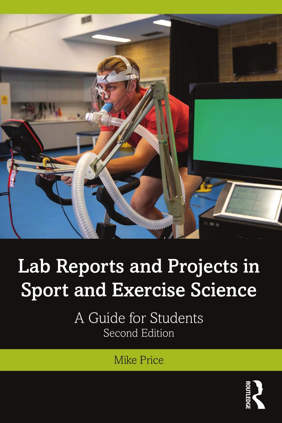 Lab reports and projects in sport and exercise science : a guide for students by Mike Price