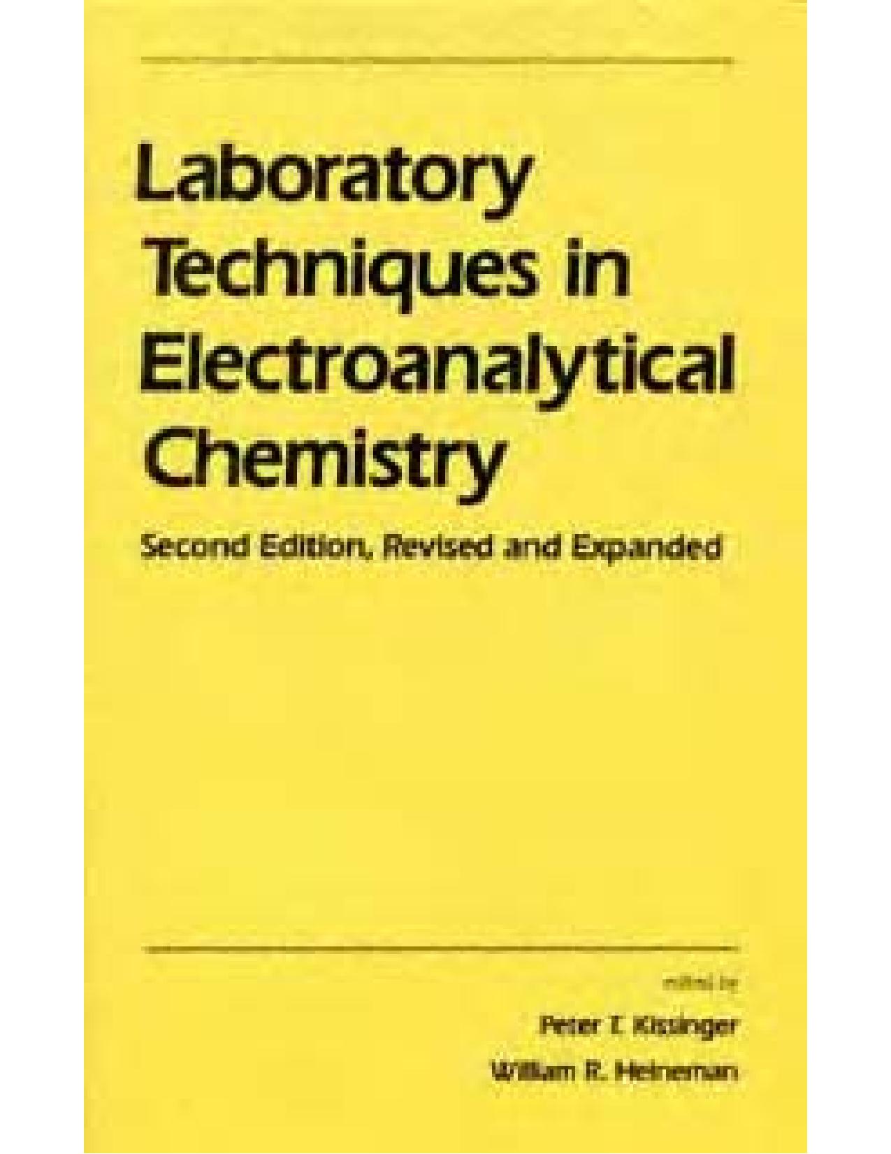 Lab. Techniques in Electroanalytical Chem. by P. Kissinger et al.