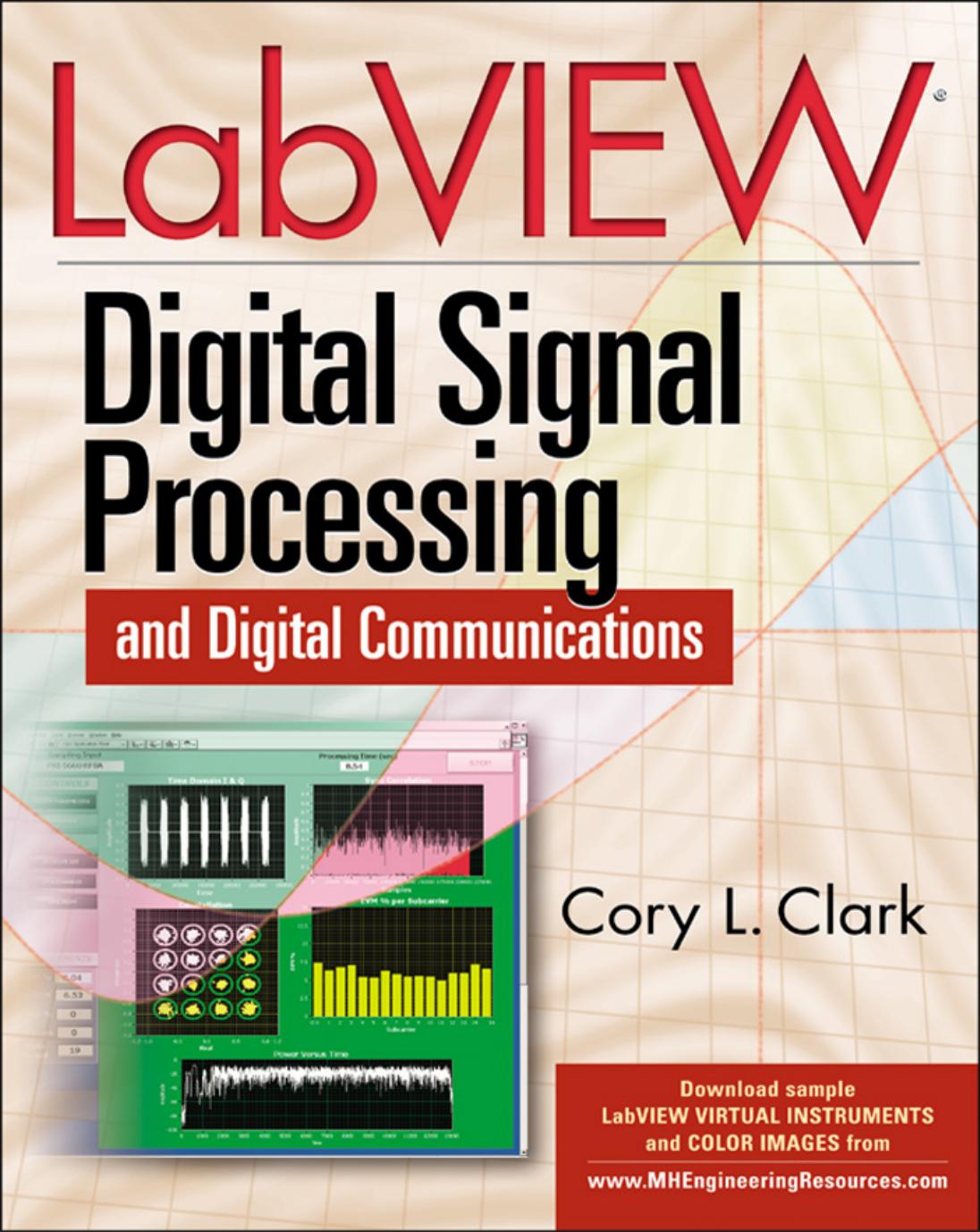 LabVIEW Digital Signal Processing and Digital Communications by Cory L. Clark