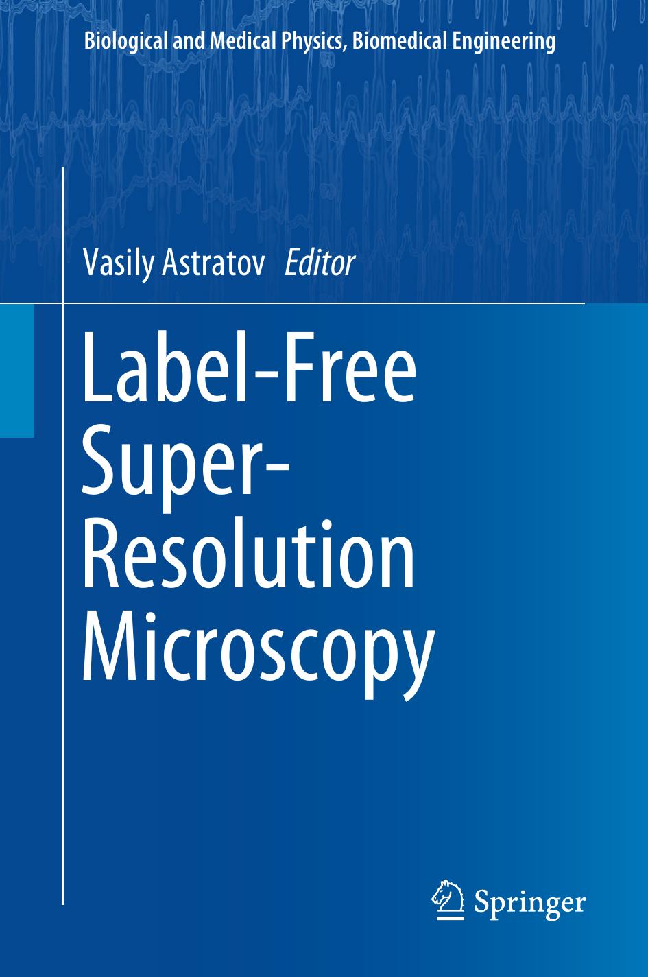 Label-Free Super-Resolution Microscopy by Vasily Astratov