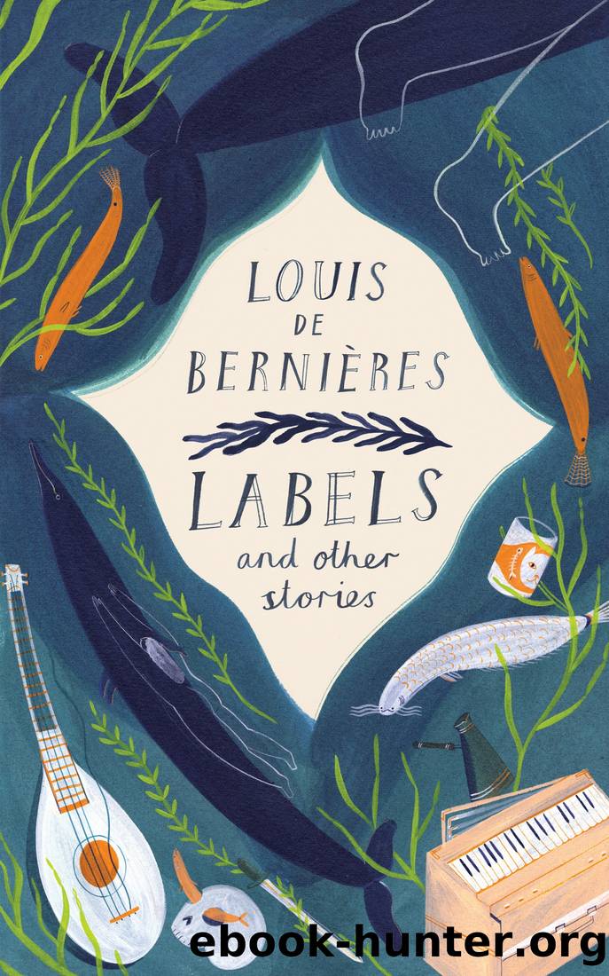 Labels and Other Stories by Louis de Bernieres