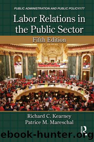 Labor Relations in the Public Sector by Richard C. Kearney & Patrice M. Mareschal