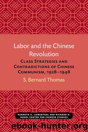 Labor and the Chinese Revolution by S. Bernard Thomas