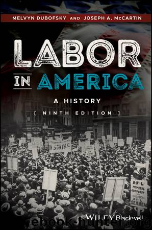 Labor in America by Melvyn Dubofsky & Joseph A. McCartin